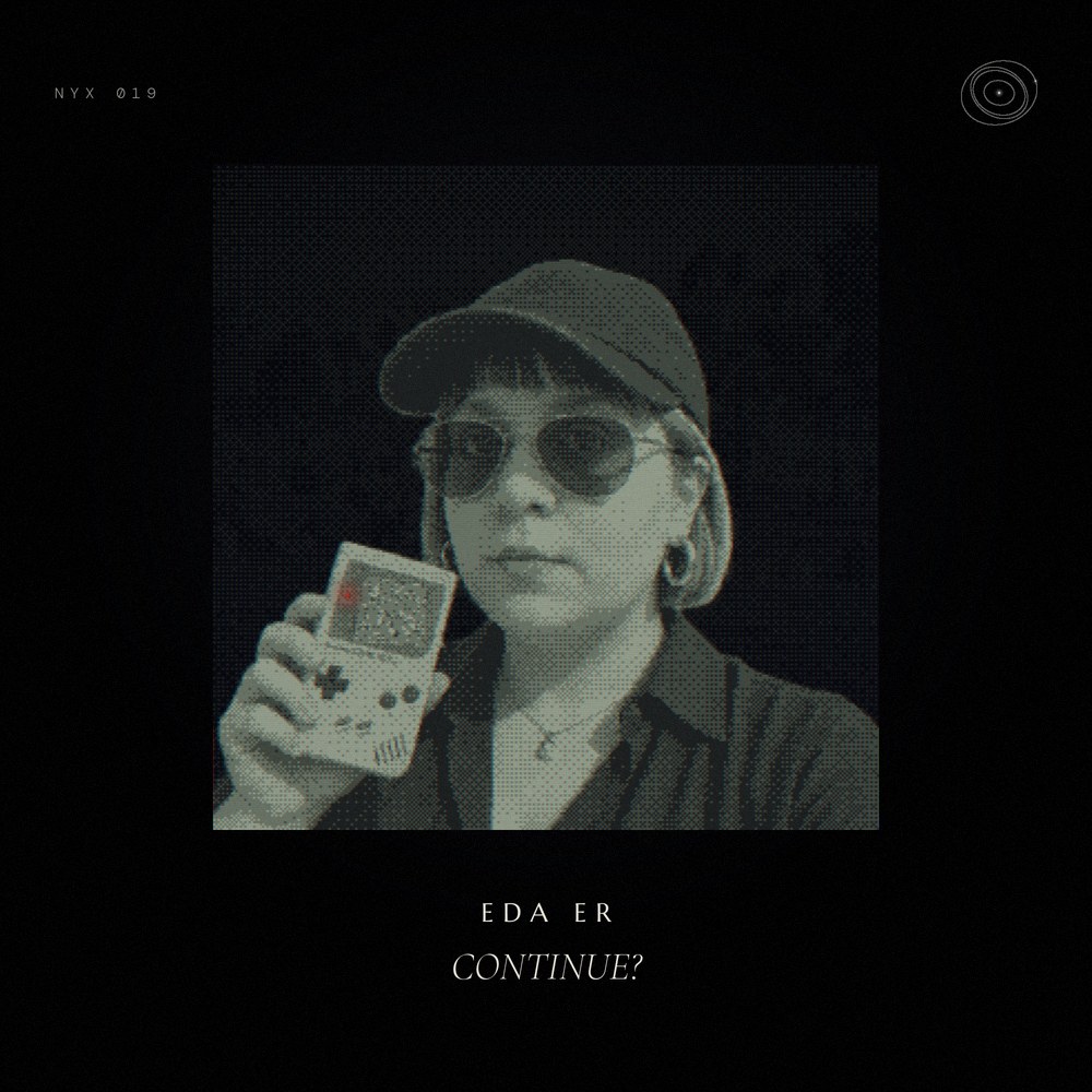 NYX 019 — CONTINUE? by Eda Er, in the Nyxphere cover frame